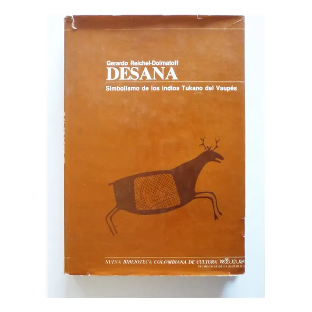 Desana - Indios Tukano - Gerardo Reichel Dolmatoff