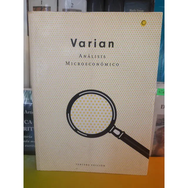 Análisis Microeconómico. Varian. 3ra Edición. Antoni Bosch.