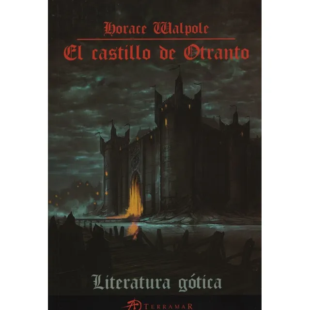 El castillo de Otranto, de Walpole, Horace. Editorial Terramar, tapa blanda en español, 2019