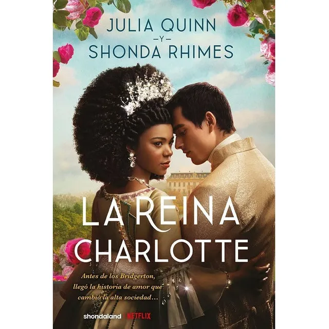 La Reina Charlotte. Julia Quinn. Antes De Bridgerton 