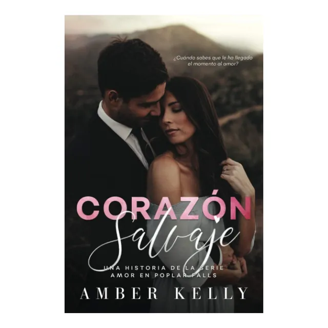 Libro: Corazón Salvaje (amor En Poplar Falls) (spanish