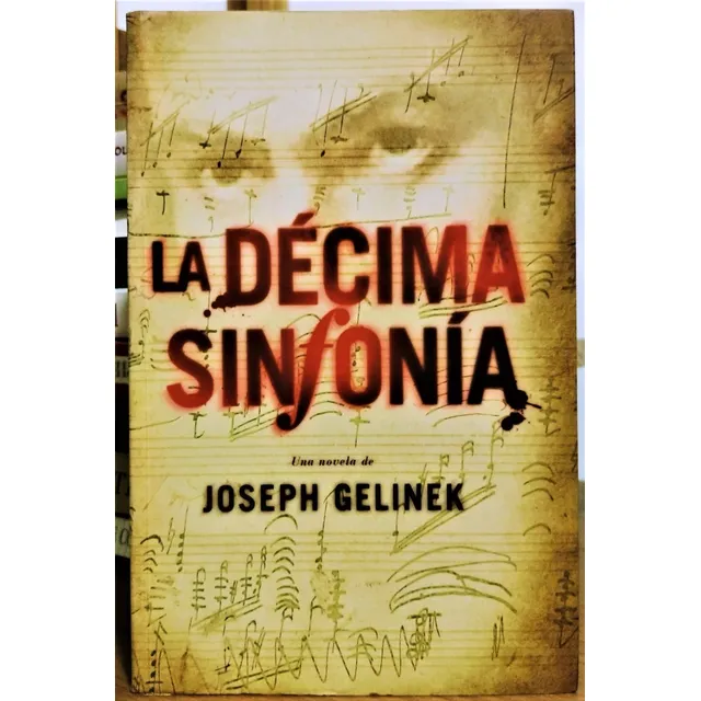 La Decima Sinfonía. Joseph Gelinek