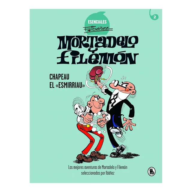 Libro: Mortadelo Y Filemón Chapeau El «esmirriau» Ibáñez De