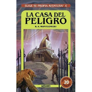 Elige Tu Propia Aventura 6 - La Casa Del Peligro Elige Tu Propia Aventura 6 - La Casa Del Peligro