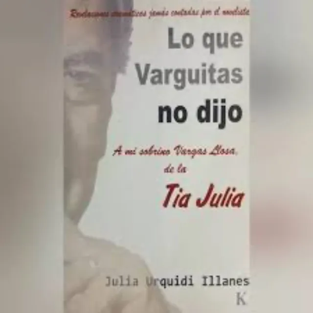 T. Blanda- Lo Que Varguitas No Dijo - Julia Urquidi Illanes