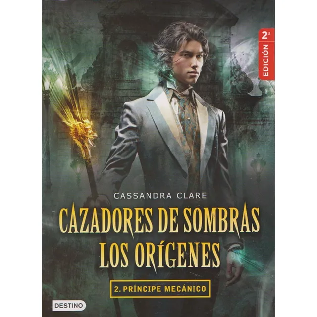 Cazadores De Sombras Los Origenes: Principe Mecanico Tomo 2