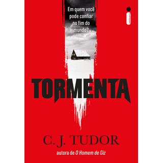 Tormenta, De C. J. Tudor. Editorial Intrínseca, Capa Mole, Edição 1 Em Português, 2025 Tormenta, De C. J. Tudor. Editorial Intrínseca, Capa Mole, Edição 1 Em Português, 2025