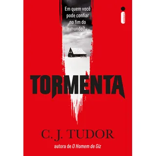Tormenta, De C. J. Tudor. Editorial IntrĂnseca, Capa Mole, Edição 1 Em PortuguĂȘs, 2025 Tormenta, De C. J. Tudor. Editorial IntrĂnseca, Capa Mole, Edição 1 Em PortuguĂȘs, 2025