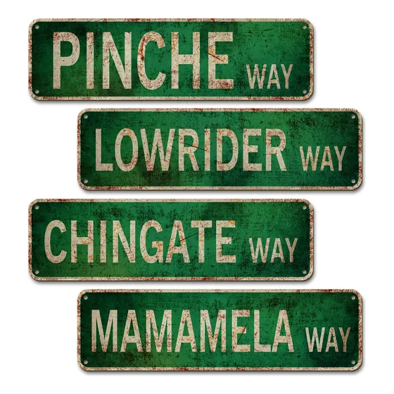 Letrero Calle 4 Unidad Diseño Retro Lowrider Chingate Pinche