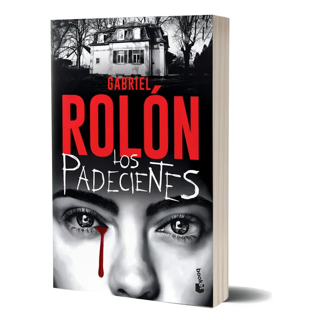 Los Padecientes, De Gabriel Rolón. Editorial Booket, Tapa Blanda, Edición 1 En Español, 2024