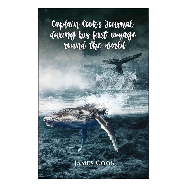 Captain Cooks Journal During His First Voyage Round The World: , De Cook James., Vol. 1. Editorial Editorial Cervantes Digital, Tapa Pasta Blanda, Edición 1 En Español, 2024