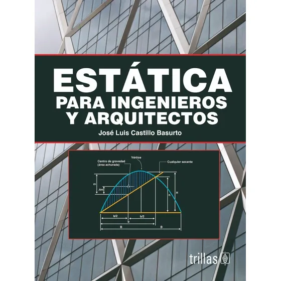 Estática Para Ingenieros Y Arquitectos Editorial Trillas