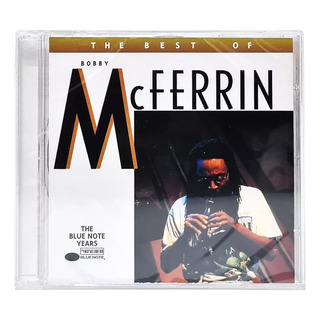 Cd Bobby Mcferrin - The Best Of Bobby Mcferrin Cd Bobby Mcferrin - The Best Of Bobby Mcferrin