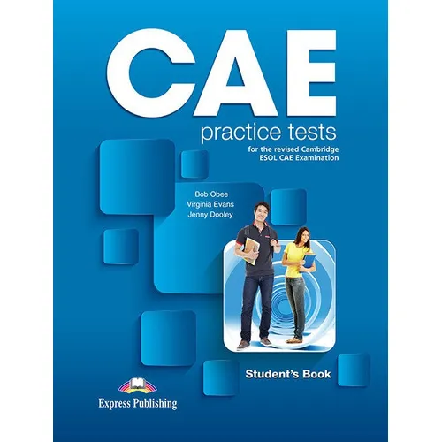 CAE PRACTICE TESTS FOR THE CAMBRIDGE ESOL STUDENT'S BOOK, de Express Publishing (obra colectiva). Editorial Express, tapa blanda en inglés