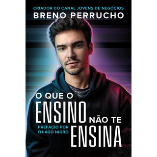 Livro O Que O Ensino Não Te Ensina Livro O Que O Ensino Não Te Ensina