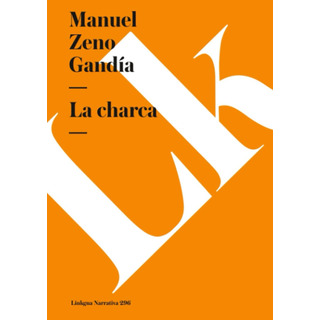 Libro: La Charca (narrativa) (spanish Edition) Libro: La Charca (narrativa) (spanish Edition)