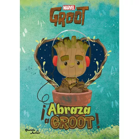 Abraza A Groot - Disney - Planeta Junior - Libro