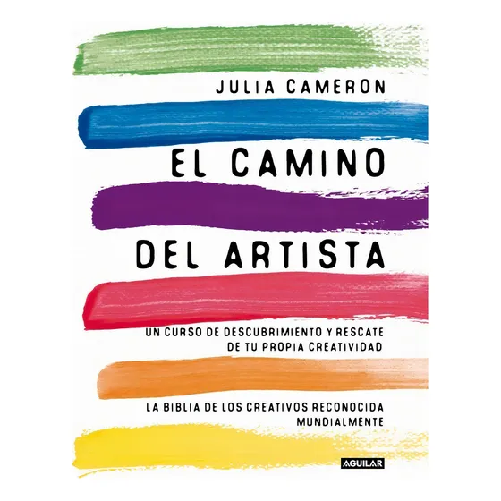 Libro El Camino Del Artista - Julia Cameron - Aguilar