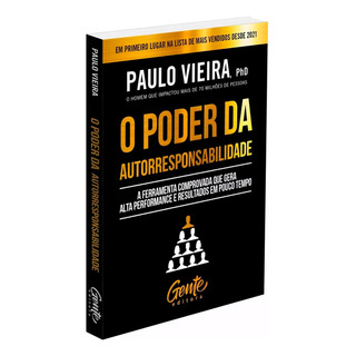 O Poder Da Autorresponsabilidade De Paulo Viera O Poder Da Autorresponsabilidade De Paulo Viera