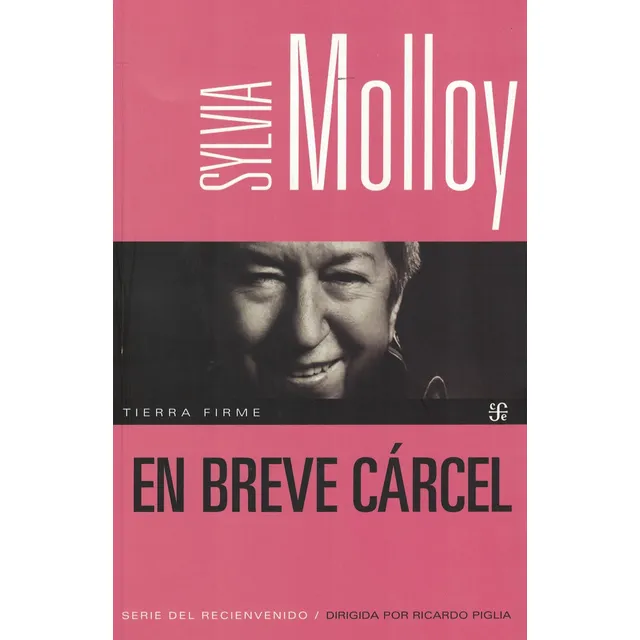 En Breve Carcel, De Molloy, Sylvia. Editorial Fondo De Cult.econ.arg., Tapa Blanda En Español