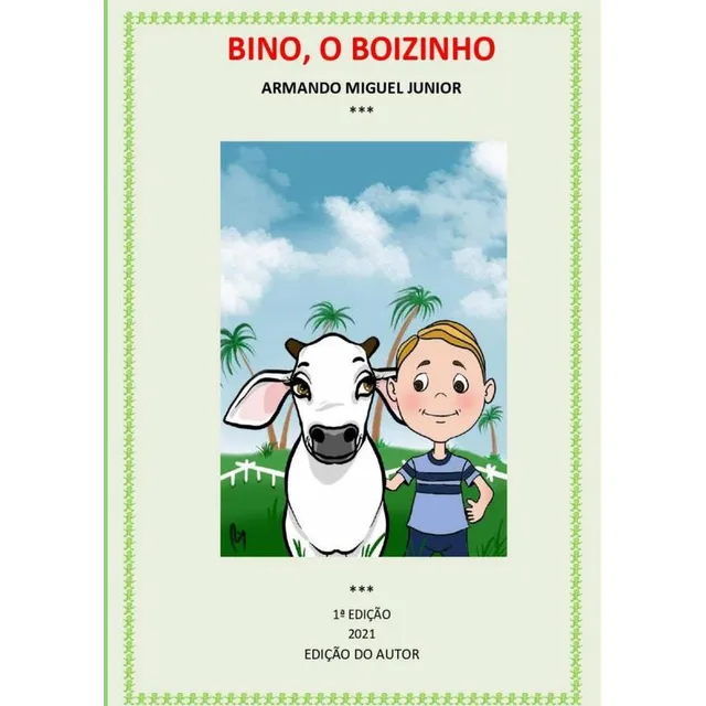 Bino, O Boizinho, De Armando Miguel Junior