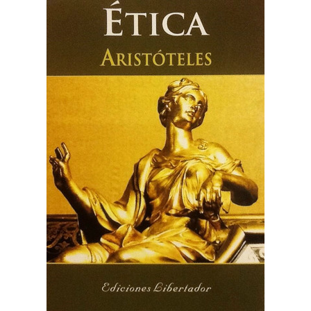 Ética - Aristóteles Ética - Aristóteles