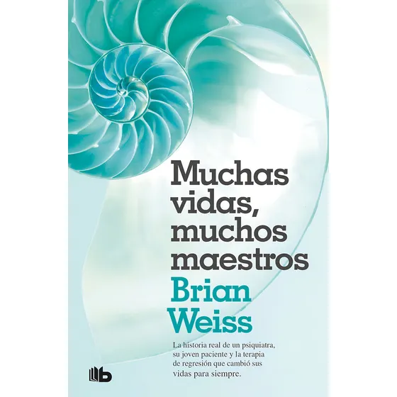 Muchas Vidas Muchos Maestros. Brian Weiss