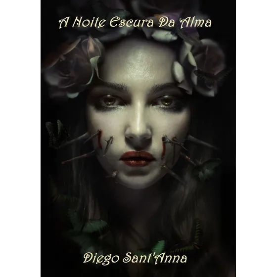 A Noite Escura Da Alma, De Diego Sant'anna. Série Não Aplicável, Vol. 1. Editora Clube De Autores, Capa Mole, Edição 1 Em Português, 2021