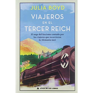 Viajeros En El Tercer Reich - Boyd,julia Viajeros En El Tercer Reich - Boyd,julia