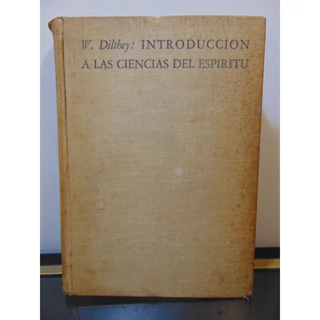 Adp Introduccion A Las Ciencias Del Espiritu Wilhelm Dilthey