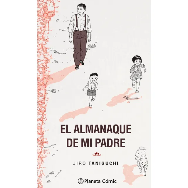 El Almanaque De Mi Padre - Jiro Taniguchi - Planeta Argentin