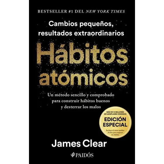 Hábitos atômicos: Edición especial, de James Clear. Editorial PAIDÓS, tapa blanda, edición 1 en español | Cuotas sin interés