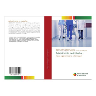 Libro: Adoecimento No Trabalho:: Riscos Ergonômicos Na Libro: Adoecimento No Trabalho:: Riscos Ergonômicos Na
