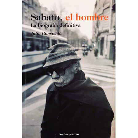 Sábato, El Hombre - Julia Constenla Sábato, El Hombre - Julia Constenla