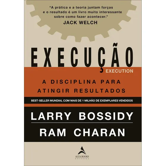 Execução: A Disciplina Para Atingir Resultados