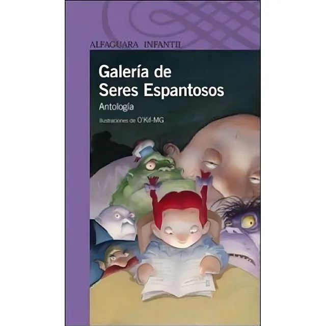 Galeria De Seres Espantosos - Loqueleo