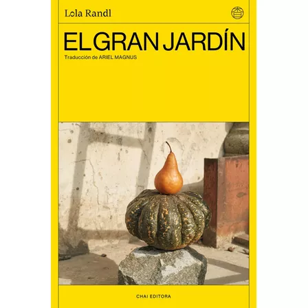 El Gran Jardín  - Lola Randl