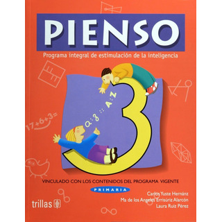Pienso 3 Programa Integral De EstimulaciĂłn Trillas Pienso 3 Programa Integral De EstimulaciĂłn Trillas