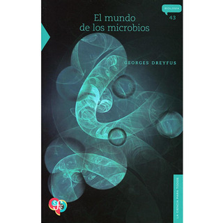 El Mundo De Los Microbios El Mundo De Los Microbios