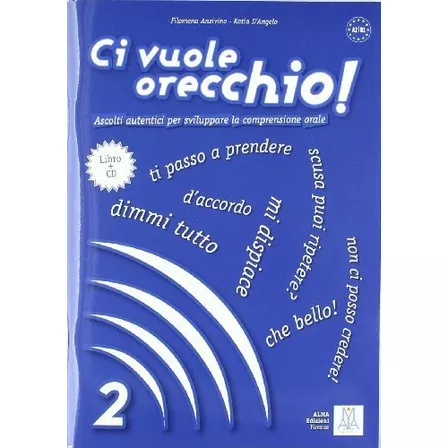 Ci Vuole Orecchio! 2. Libro+cd (a2-b1): Vol. 2