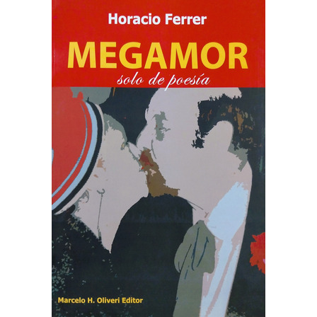 Megamor - Horacio Ferrer Megamor - Horacio Ferrer