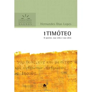 1 TimĂłteo - ComentĂĄrios Expositivos Hagnos: O Pastor, Sua Vida E Sua Obra, De Lopes, Hernandes Dias. ComentĂĄrios Expositivos Hagnos Editorial Editora Hagnos Ltda, Capa Mole Em PortuguĂȘs, 2014 1 TimĂłteo - ComentĂĄrios Expositivos Hagnos: O Pastor, Sua Vida E Sua Obra, De Lopes, Hernandes Dias. ComentĂĄrios Expositivos Hagnos Editorial Editora Hagnos Ltda, Capa Mole Em PortuguĂȘs, 2014