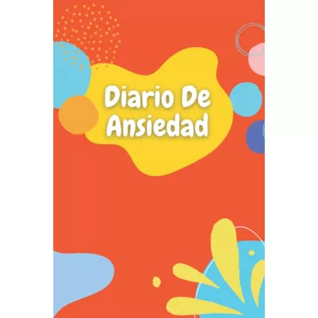 Diario De Ansiedad: Libro Para Niños Y Adolescentes Con Ansi