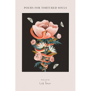 Poems For Tortured Souls - Liz Ison Poems For Tortured Souls - Liz Ison