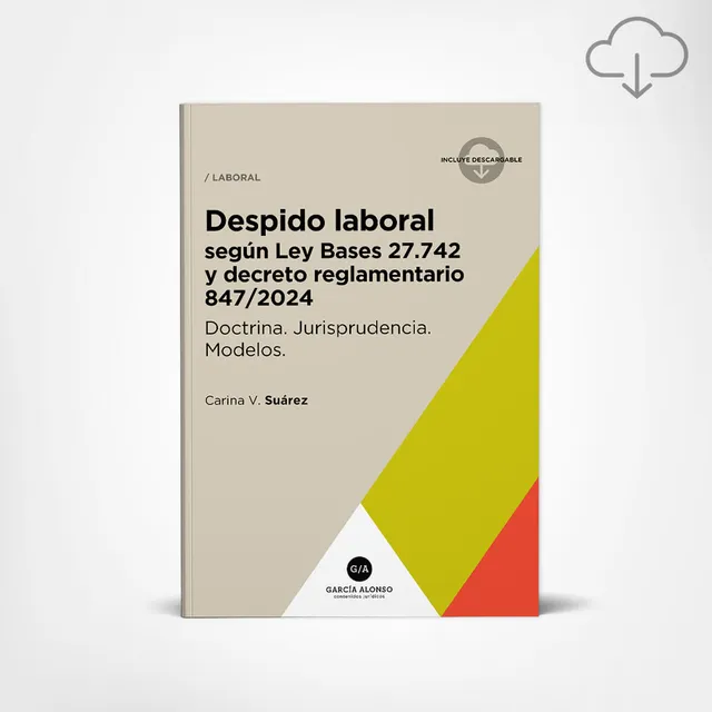 Libro Despido Laboral Ley Bases 27742 Edit. García Alonso
