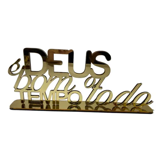 Deus É Bom O Tempo Todo Frase Espelhada Acrilico Decoração Cor Dourado Enfeite