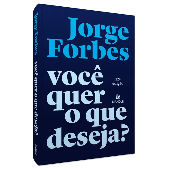 Você quer o que deseja?, de Forbes, Jorge. Editorial Editora Manole LTDA, capa mole em português, 2016
