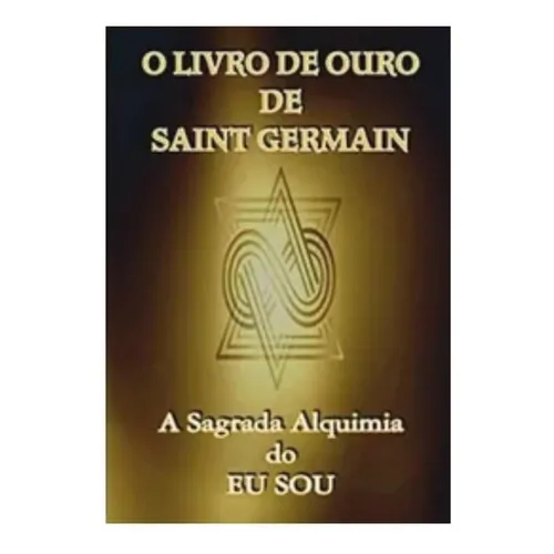 O Livro De Ouro De Saint Germain, De Saint Germain. Editora Clube De Autores, Capa Mole Em Português
