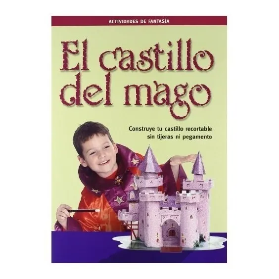 El Castillo Del Mago: Construye Tu Castillo Recortable (acti