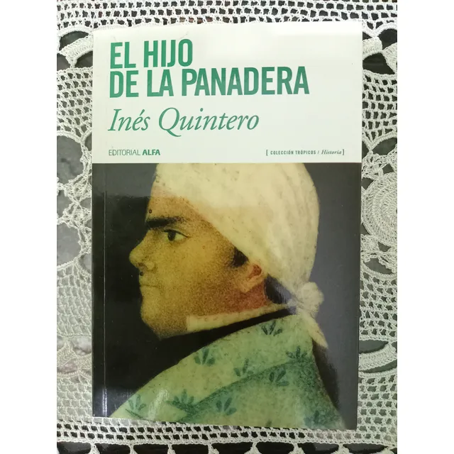 El Hijo De La Panadera - Inés Quintero, Ed. Alfa